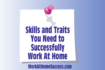 Skills and Traits You Need to Successfully Work From Home