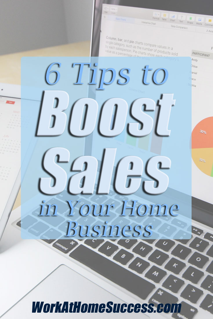 6 Tips to Boost Sales In Your Home Business