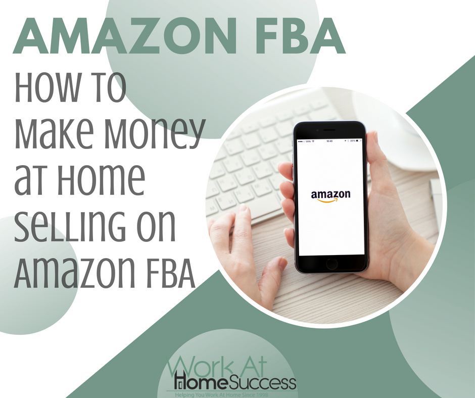 How to Make Money at Home Selling On Amazon FBA