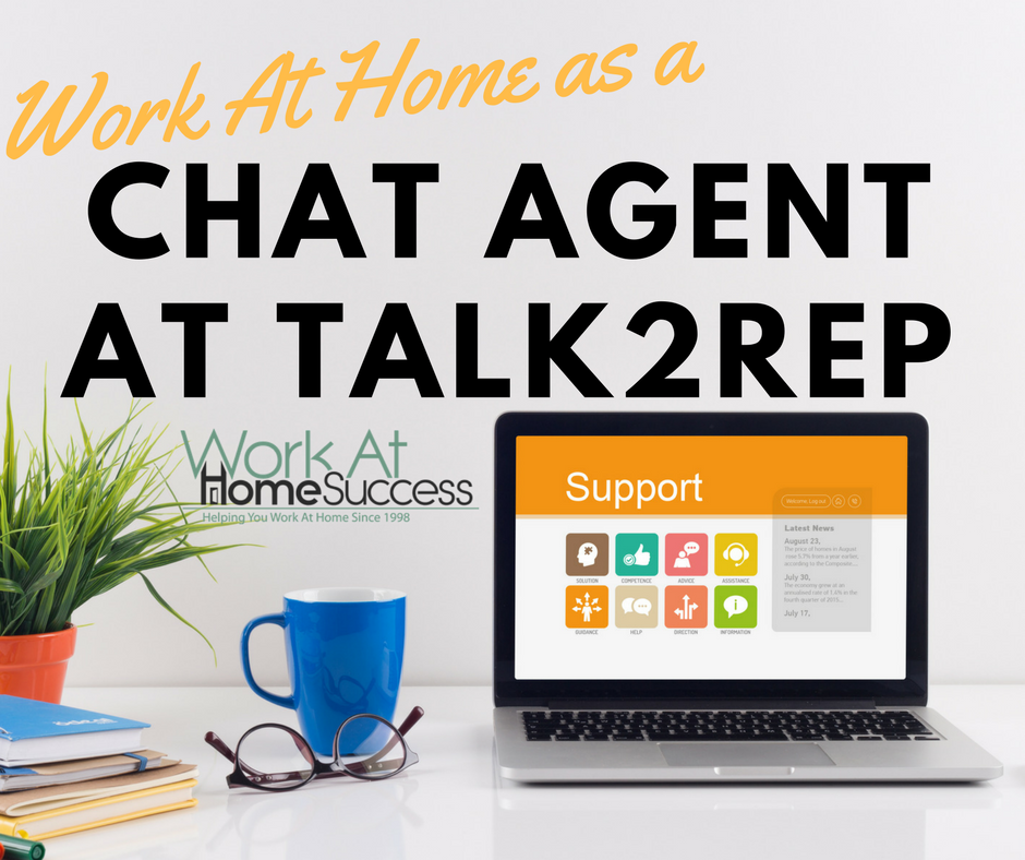 Work At Home as a Chat Agent At Talk2Rep