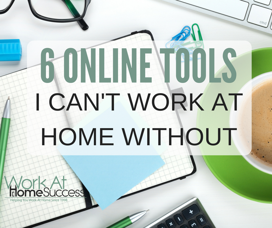 6 Online Tools I Can't Work At Home Without