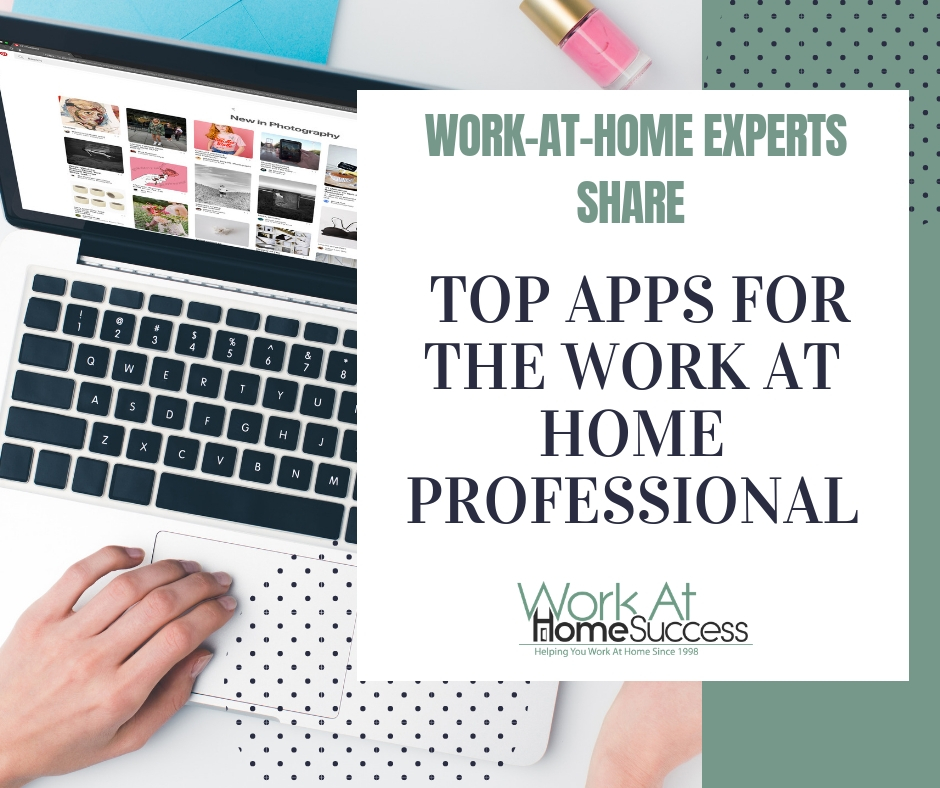 Top Apps For the Work At Home Professional