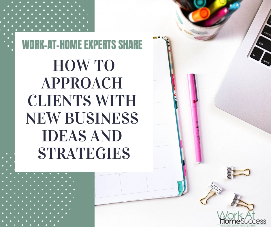 How to Approach Clients With New Business Ideas and Strategies